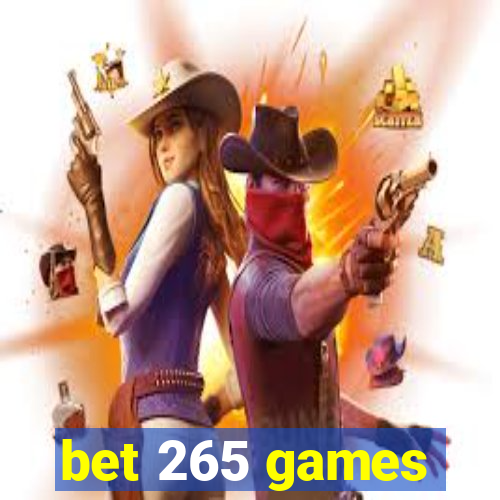 bet 265 games